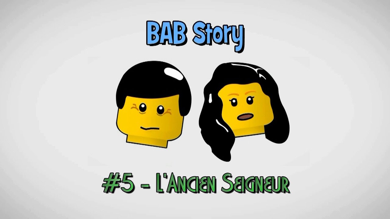BAB Story #5 - L'Ancien Seigneur